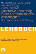 Qualitative Forschung in der Kommunikationswissenschaft